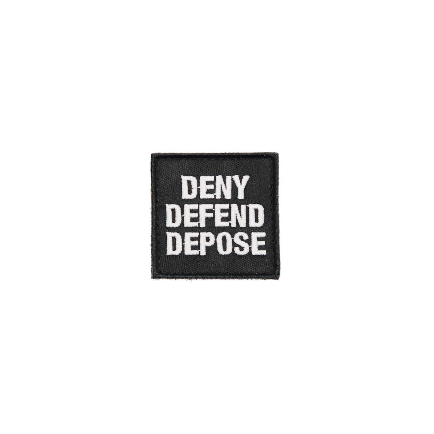 Deny Defend Depose Patch